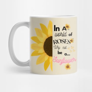 Be a Sunflower! - Inspirational Design Mug